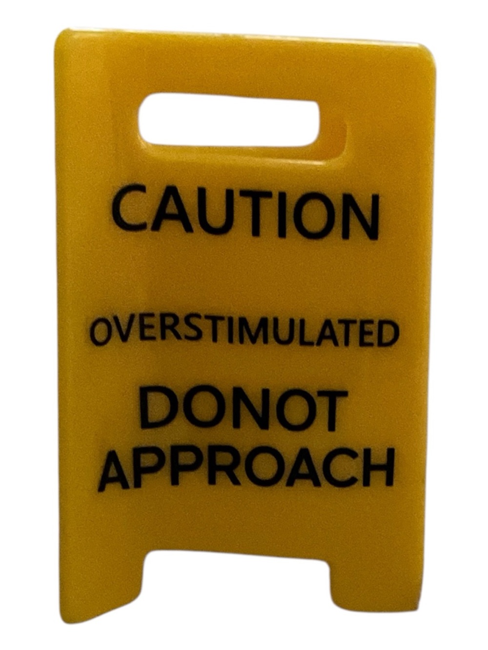 NWOT Caution Overstimulated Do Not Approach Yellow Sign Hair Claw